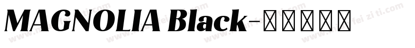 MAGNOLIA Black字体转换